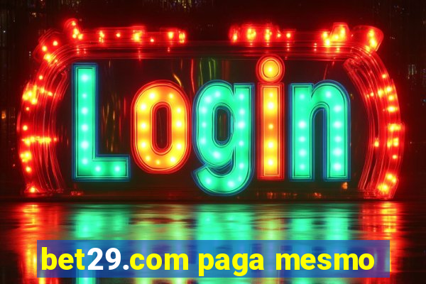 bet29.com paga mesmo